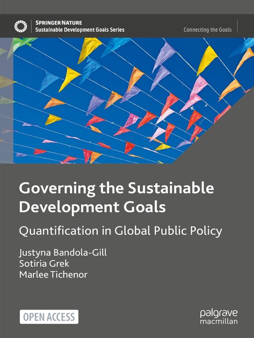 Title details for Governing the Sustainable Development Goals by Justyna Bandola-Gill - Available